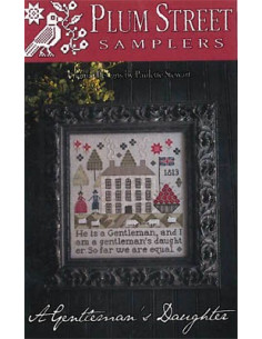 A Gentleman's Daughter  - Plum Street Sampler